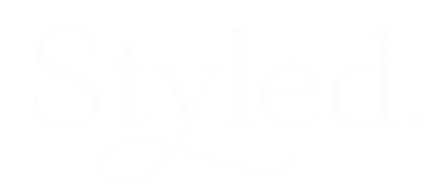 Styled.